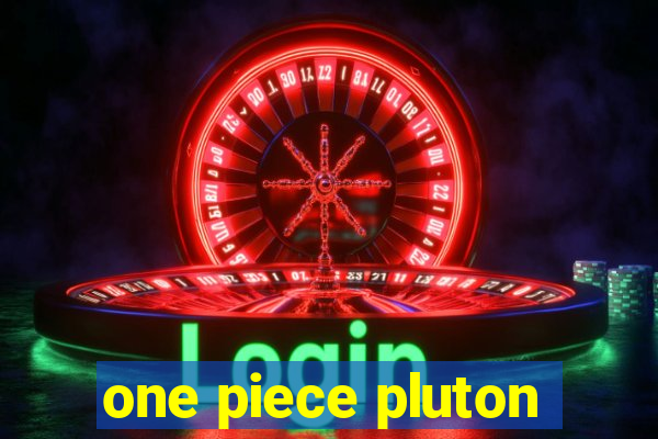 one piece pluton